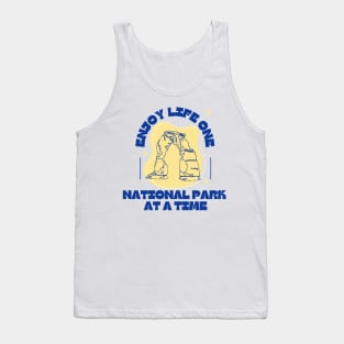 Enjoy life one National Park at a time Tank Top